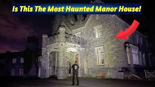 Exploring One Of The Most Haunted Manor House’s In Wales… This Place Was Absolutely Terrifying… [upl. by Nitas]