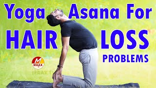 Top Asanas to Prevent Hair Fall  STOP Hairfall  Get Thick Hair  Hair Loss Problems MaaxTv Health [upl. by Kath]