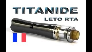 TITANIDE LETO RTA Revue FR en français [upl. by Docila674]