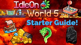 IdleOn  World 5 Starter Guide [upl. by Eilloh]