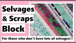 Selvage amp Fabric Scraps Quilt Block [upl. by Carolyn]