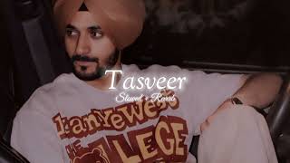 Tasveer  Slowed  Reverb   Nirvair Pannu [upl. by Niatirb369]