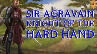 Sir Agravain of the Hard Hand  Arthurs Strategic Nephew  Arthurian Legend [upl. by Love]