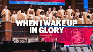 When I Wake Up In Glory LIVE  FWC Choir amp Singers [upl. by Acinorrev295]