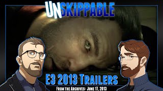 E3 2013 Trailers  Unskippable Ep232 Aired June 17 2013 [upl. by Chisholm]