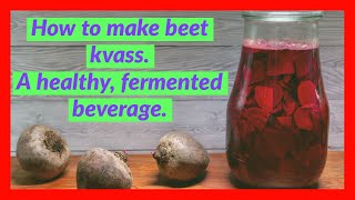 Fermented Foods How to make Healthy Beet Kvass [upl. by Stutsman]