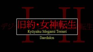 Daedalos  Kyūyaku Megami Tensei [upl. by Vladamar]