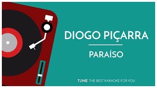 Diogo Piçarra  Paraíso Karaoke Version [upl. by Yenittirb26]