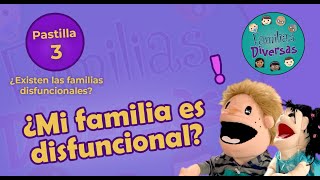 ¿Existen las familias disfuncionales [upl. by Goodard]