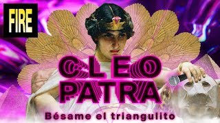 Cleopatra  Bésame el Triangulito Feat Mind Sylenth y Mila JLO [upl. by Fifi968]