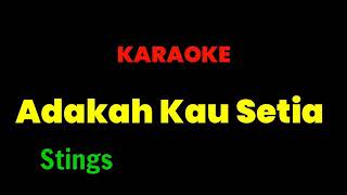 Stings Adakah Kau Setia Malaysia Karaoke [upl. by Adnarb158]