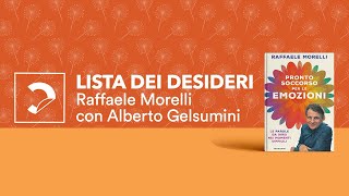 Lista dei desideri – Raffaele Morelli quotPronto soccorso per le emozioniquot [upl. by Tebazile]