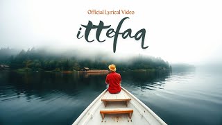 Ittefaq  Ankit Kr  Official Lyrical video [upl. by Eohce]