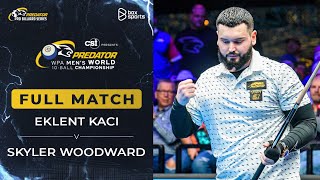 FULL MATCH  Eklent Kaci vs Skyler Woodward  WPA Mens World 10Ball 2024  Vòng 1 [upl. by Sabine]