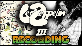 Behind the Recording of Led Zeppelin III [upl. by Dempster]