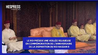 Le Roi préside une veillée religieuse en commémoration de lanniversaire de la disparition du Roi [upl. by Sophie]