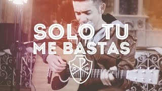 Solo tú me bastas  Eloy Baeza feat Coro Deo [upl. by Maurine]