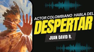 Actor colombiano habla sobre el DESPERTAR 👁️🤯 [upl. by Alleusnoc]