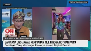 Pajak Hiburan Naik 4075 Sandiaga Uno Jawab Keresahan Inul Hingga Hotman Paris [upl. by Gabey]