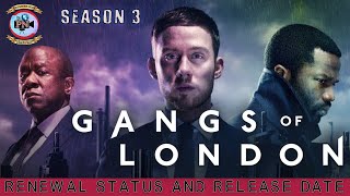 Gangs of London Season 3 Renewal Status And Release Date  Premiere Next [upl. by Baggs]