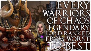 Every Warriors of Chaos Legendary Lord Ranked from Worst to Best  Total War Warhammer 2 [upl. by Merce]