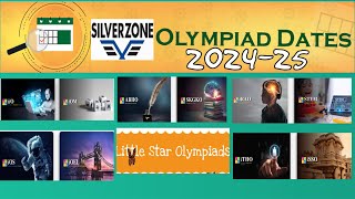 Olympiad 202425 Exam Schedule SilverZone Olympiad Exam DatesLKG to Class 12 Little Star Olympiad [upl. by Mccall]