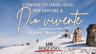 Culto battesimiConvertiti dagli idoli per servire il Dio vivente1Tessalonicesi 119Marco Sapio [upl. by Pessa796]