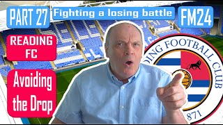 CAN WE AVOID RELEGATION DOWN INTO SKY BET LEAGUE ONE  PART 27  READING FC  FM24 JOURNEYMAN [upl. by Flavio]