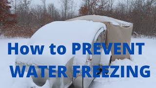 How to PREVENT WATER FREEZING Teardrop Trailer Camping RV [upl. by Rezal]