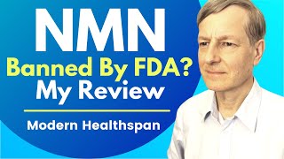 NMN Or BetaNMN Banned By FDA My Review  Review By Modern Healthspan [upl. by Inalej391]