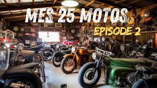 MES 25 MOTOS  épisode 2 [upl. by Arika]