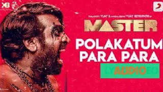 Master Polakattum Para Para SongAnirudhSanthosh Narayanan [upl. by Llerad]