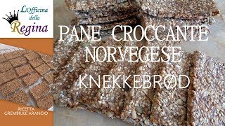 Pane croccante norvegese knekkebrød [upl. by Margret]