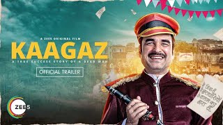 KAAGAZ  Official Trailer  A ZEE5 Original  Pankaj Tripathi  Satish Kaushik  Kagaz Movie Trailer [upl. by Cristi]