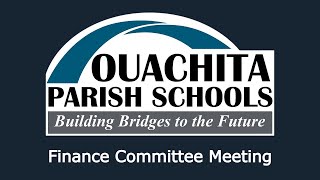 Ouachita Parish School Board Finance Committee Meeting Live Stream  November 14 2024 [upl. by Gilburt130]