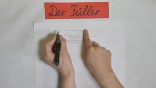 Der Füller  Füllerhaltung für Linkshänder [upl. by Britta225]