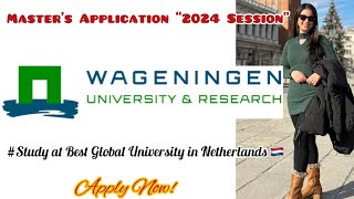 Wageningen University Netherlands🇳🇱 Master’s Application  2024 Session studyabroad netherlands [upl. by Evadnee]