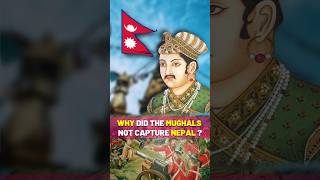 Mughal ने Nepal पर कब्जा क्यूँ नहीं किया 🇳🇵 facts shorts [upl. by Shermie]