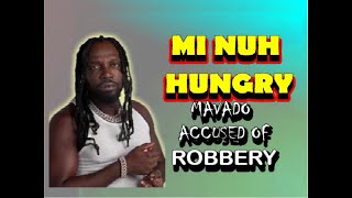 MAVADO MI NUH ROB NUH MONEY LIE DEM A TELLFOOTA HYPE A TELL LIE [upl. by Nnayd382]