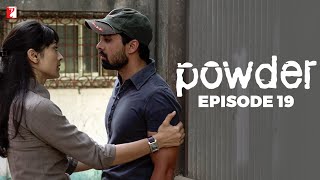 Powder  Full Episode 19  TV Series [upl. by Rednazxela]