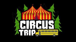 ROBLOX  Circus Trip [upl. by Rinna]