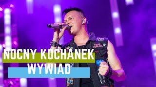 Nocny Kochanek  wywiad polandrock2018 [upl. by Chemosh]