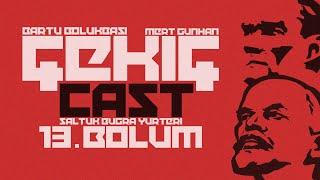 ORGANİZE KÖTÜLÜĞE RAĞMEN YAŞAMAK  🛠️ÇEKİÇCAST 13 [upl. by Atteroc]