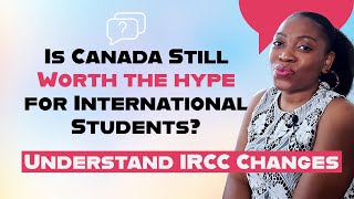 Is Canada Still Worth the hype for International Students [upl. by Nick363]