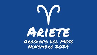 Oroscopo Ariete Novembre 2024 [upl. by Eissac261]