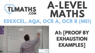 ALevel Maths A105 Proof by Exhaustion Examples [upl. by Allenaj298]