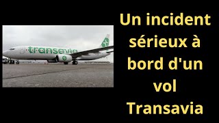 Un incident sérieux à bord dun vol Transavia [upl. by Feola]