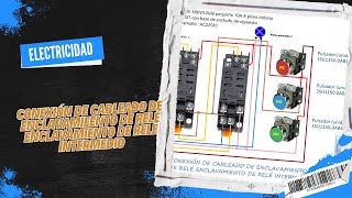 CONEXIÓN DE CABLEADO DE ENCLAVAMIENTO DE RELÉ ENCLAVAMIENTO DE RELÉ INTERMEDIO [upl. by Yblocaj]