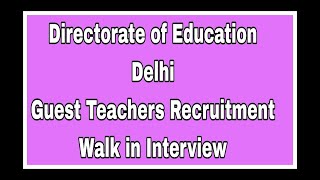 II Education Department Delhi Guest Teachers Recruitment II [upl. by Perr]