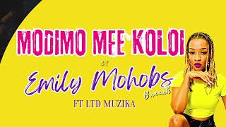 MODIMO MFE KOLOI  EMILY MOHOBS ft LTD MUZIKA 🇿🇦🔥 LEKOMPO MUSIC 2024 [upl. by Haas]